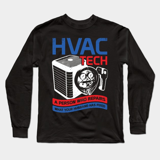 HVAC Tech Instructor Profession Technician Gift Long Sleeve T-Shirt by Dolde08